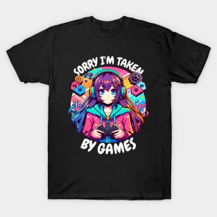 Sorry I'm Taken by games T-Shirt